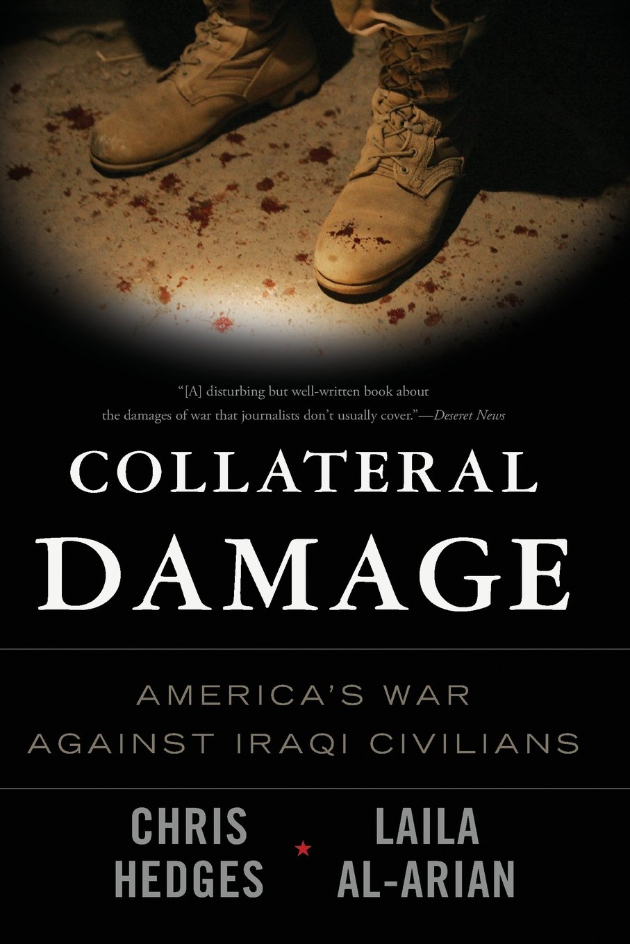 Collateral Damage: American's War Against Iraqi Civilians
